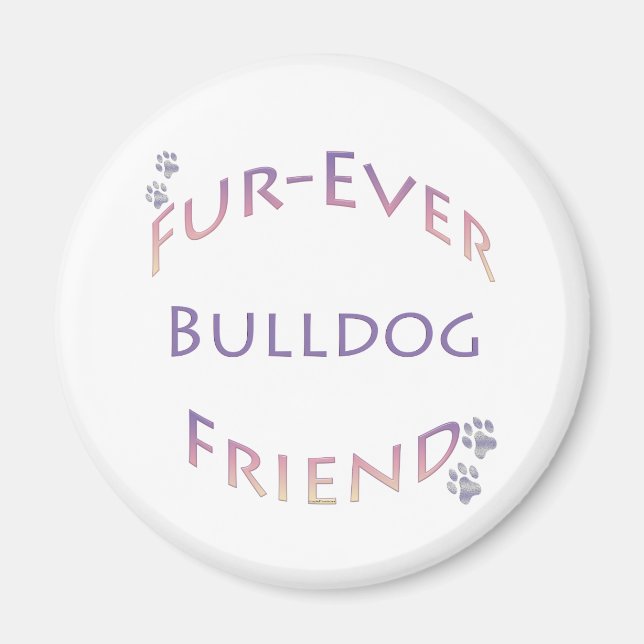 Bulldog Furever Magnet (Front)