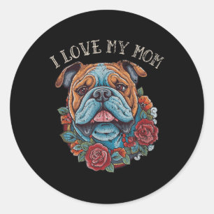 Bulldog I Love My Mom Dog Tattoo  Classic Round Sticker