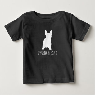 Bulldog Lover Frenchie Dad French Bulldog Dad Baby T-Shirt