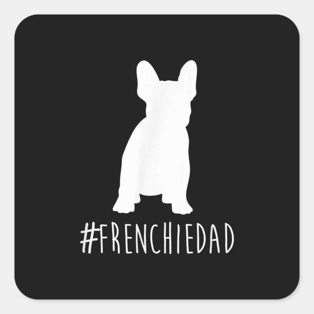 Bulldog Lover | Frenchie Dad French Bulldog Dad Square Sticker (Front)