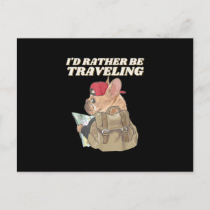 Bulldog Lovers   I’d Rather Be Travelling Bulldog Holiday Postcard