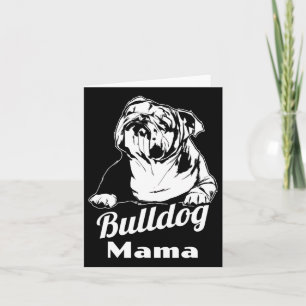 Bulldog Mama  Card