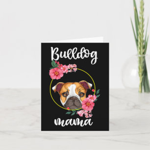Bulldog Mama Dog Mom Floral  Card