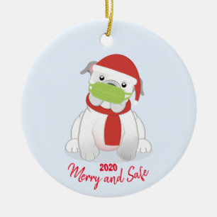 Bulldog Merry and Safe Christmas 2020 Ceramic Ornament