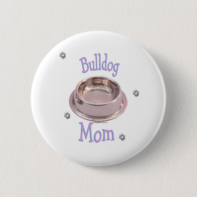 Bulldog Mom - Button (Front)