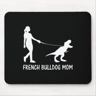 Bulldog Mom Frenchie Mama Dog Dinosaur Women Mothe Mouse Pad