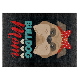 Bulldog Mom Personalized To My Mom Cutting Board