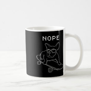 Bulldog Nope Riding A Skateboard Cool Frenchie Coffee Mug