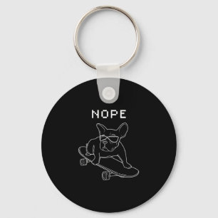 Bulldog Nope Riding A Skateboard Cool Frenchie Keychain