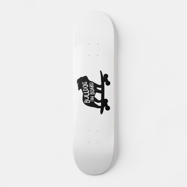 Bulldog on Board | Skateboarding Dog Silhouette Skateboard (Front)