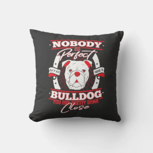 Bulldog Perfection Dog Love Throw Pillow