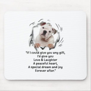 Bulldog Puppy Cute If I Could Give You Any Gifts Mouse Pad