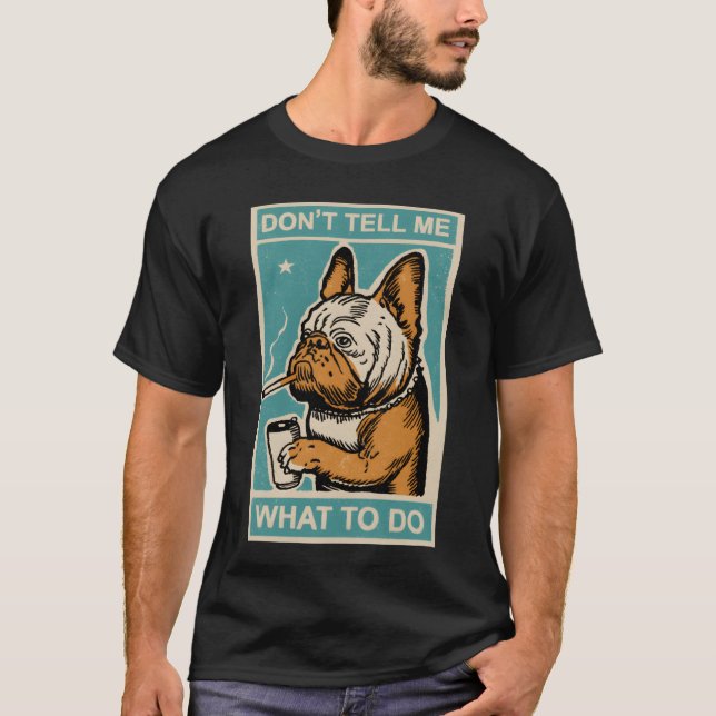 Bulldog quotes gift T-Shirt (Front)