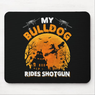 Bulldog Ride Shotgun Fun Bulldog Halloween Mouse Pad