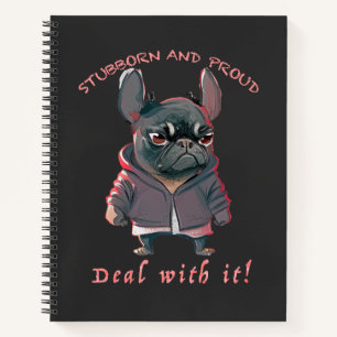 Bulldog Stubborn Deal With It Cute Adorable Funny  Notebook