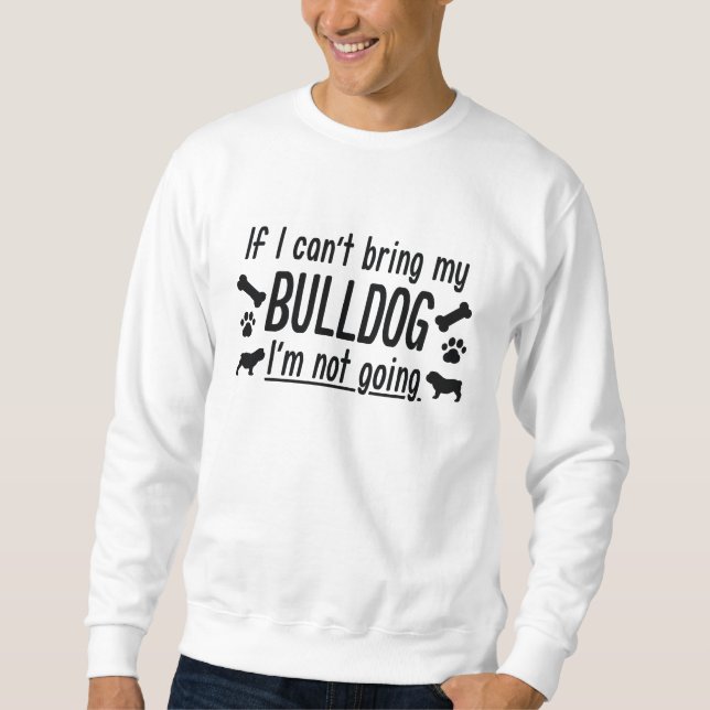 Bulldog Sweatshirt (Front)