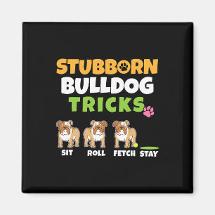 Bulldog Tricks I Dog Lover I Fun English Bulldog  Magnet