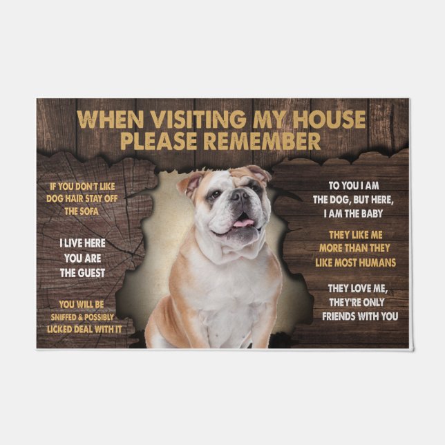 Bulldog When Visiting My House Please Remember Doormat (Front)