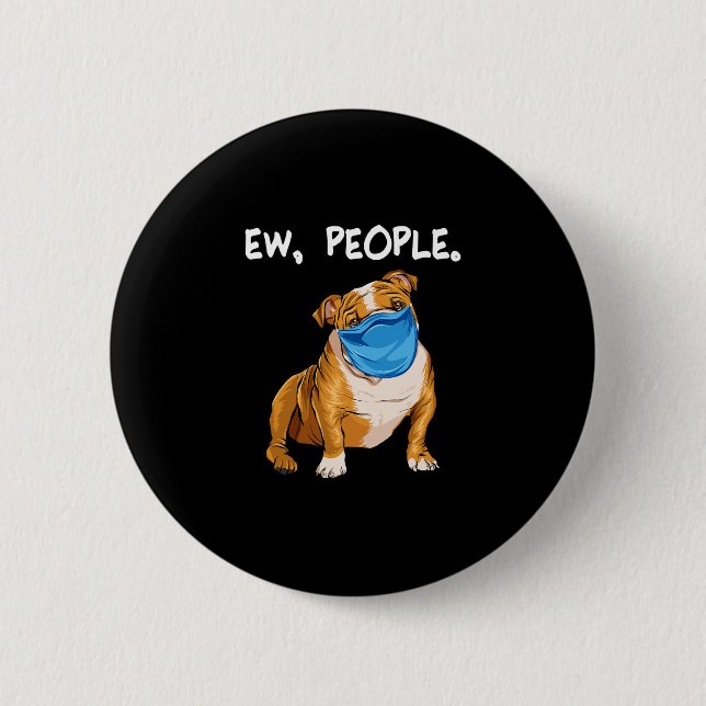 Bulldog With Mask  2 Inch Round Button (Front)
