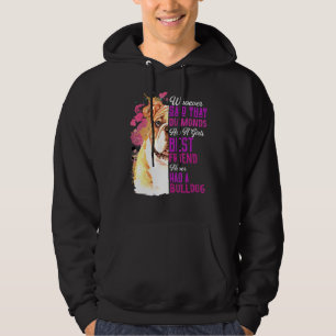 Bulldogs Are A Girls Best Friend Dog Mama Mom Mum Hoodie