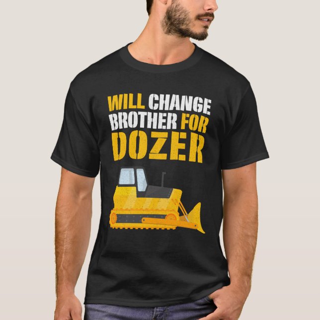 bulldozer earthmover tilt dozer birthday boy gift T-Shirt (Front)