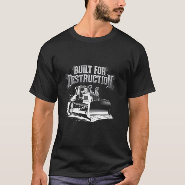 Bulldozer Operator Construction Worker Earth Mover T-Shirt (Front)