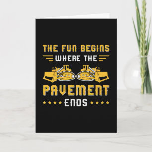 Bulldozer Pavement Ends Site Construction Worker Card