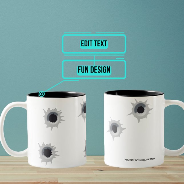 "Bullet Hole" Custom Mug (Let your coworkers know that you mean business using your coffee mug that is riddled with "bullet ho)