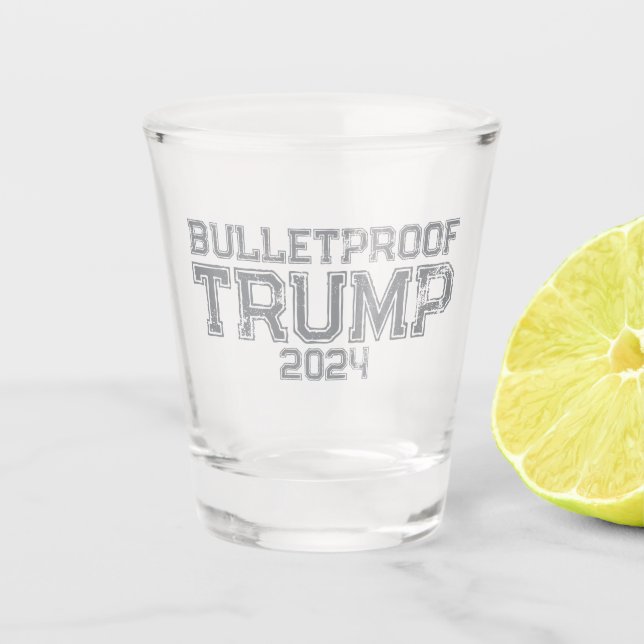Bulletproof Trump 2024 Shot Glass (Front)
