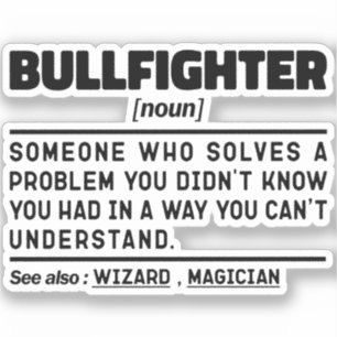 Bullfighter Noun Funny Matador Bullfighting Lover