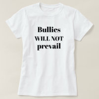 Bullies Will Not Prevail Anti-Bullying Quote