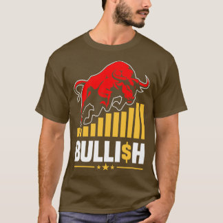Bullish Market Time To Trade T-Shirt