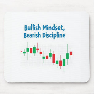 "Bullish Mindset, Bearish Discipline – Trade with Mouse Pad