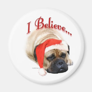 Bullmastiff I Believe - Magnet
