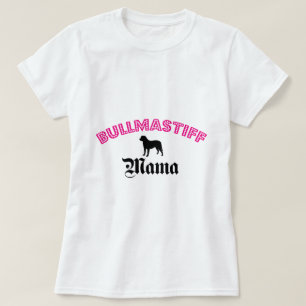 Bullmastiff Mama T-Shirt