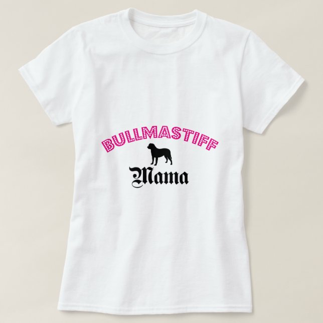 Bullmastiff Mama T-Shirt (Design Front)