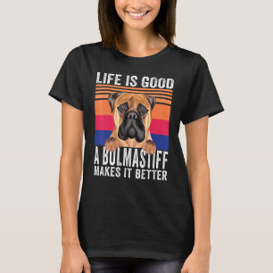 Bullmastiffs Makes Your Life Good Vintage T-Shirt