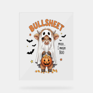 Bullsheet Highland Cow Funny Ghost Acrylic Sign