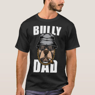 Bully Dad Bulldog Pitbull T-Shirt