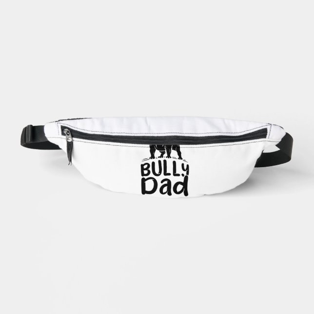 Bully Dad Proud American Bully Owner Fanny Pack (Front)