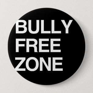 BULLY FREE ZONE 4 INCH ROUND BUTTON