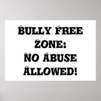 Bully Free Zone: No Abuse Allowed - Anti Bully