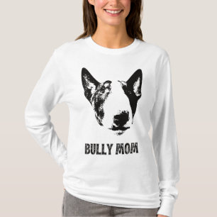 Bully Mom - English Bull Terrier Mom T-Shirt