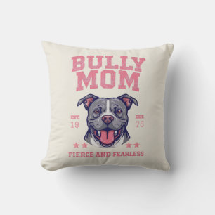 Bully Mom -Fierce Fearless- Pink Pit Bull Dog Art Throw Pillow