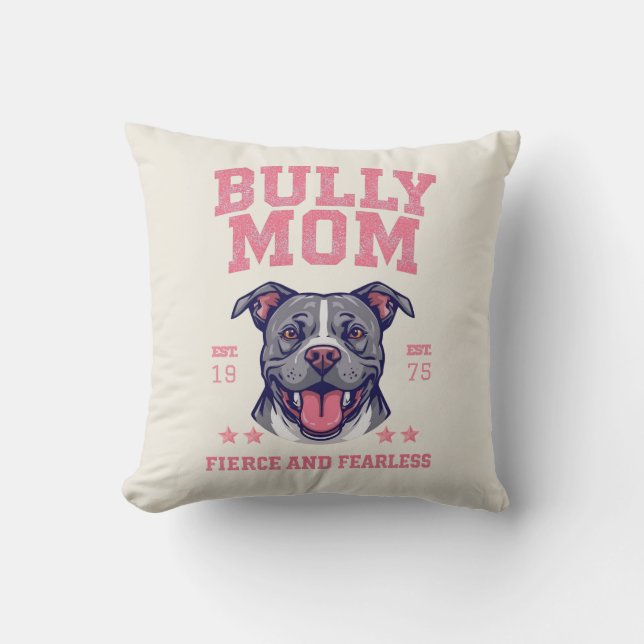 Bully Mom -Fierce Fearless- Pink Pit Bull Dog Art Throw Pillow (Front)