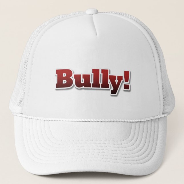 Bully!... Trucker Hat (Front)
