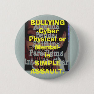 BULLYING-Cyber Physical or Mental-is SIMPL... 2 Inch Round Button
