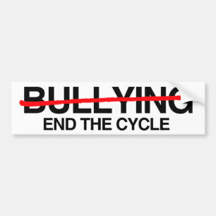 BULLYING END THE CYCLE -.png Bumper Sticker