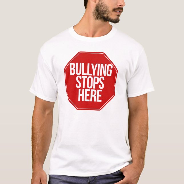 Bullying stops here T-Shirt (Front)