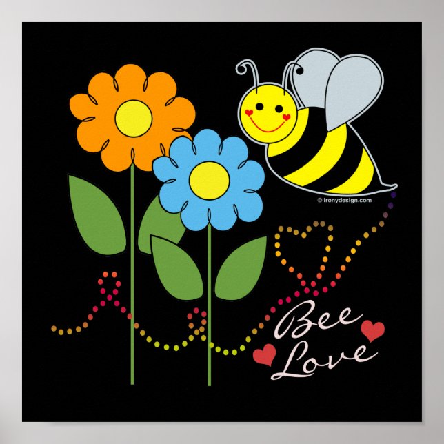 Bumble Bee With Flowers Be Love Poster (Front)